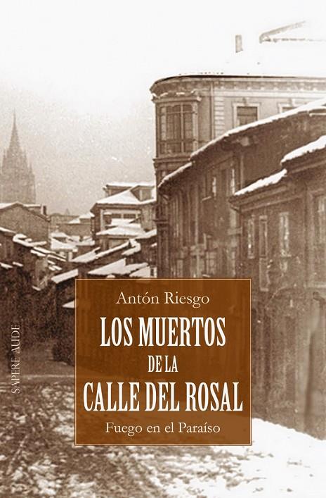 MUERTOS DE LA CALLE DEL ROSAL, LOS | 9788419343727 | ÁLVAREZ RIESGO, JOSÉ ANTONIO