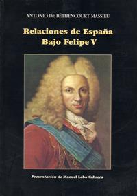 RELACIONES DE ESPAÑA BAJO FELIPE V. DEL TRATADO DE SEVILLA A LA GUERRA CON INGLATERRA (1729-1739) | 9788479084080 | BETHENCOURT MASSIEU, ANTONIO