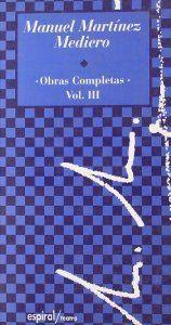 OBRAS COMPLETAS MANUEL MARTÍNEZ MEDIERO (1975-1980). VOL. III | 9788424508098 | MARTÍNEZ MEDIERO, MANUEL