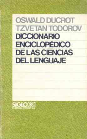 DICCIONARIO ENCICLOPEDICO DE LAS CIENCIAS DEL LENGUAJE | 9788432304767 | TODOROV, TZVETAN