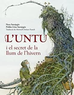UNTU I EL SECRET DE LA LLUM DE L'HIVERN, L' | 9788412355215 | SUROJEGIN, NORA / SUROJEGIN,  PIRKKO-LIISA