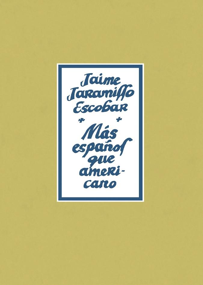 MAS ESPAÑOL QUE AMERICANO | 9788493977214 | JARAMILLO ESCOBAR, JAIM