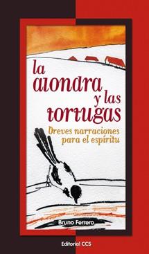 ALONDRA Y LAS TORTUGAS, LA | 9788490230299 | FERRERO, BRUNO
