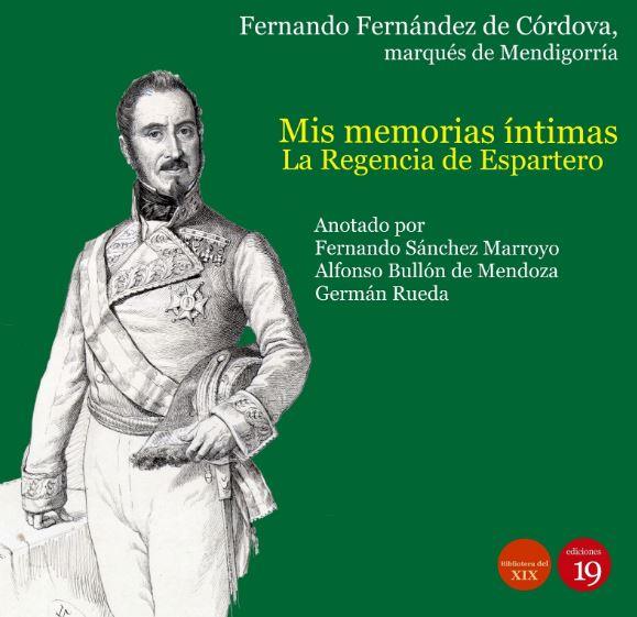 MIS MEMORIAS INTIMAS LA REGENCIA DE ESPARTERO | 9788417280536 | BULLON DE MENDOZA, ALFONSO