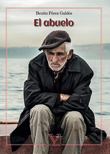 ABUELO, EL | 9788413371474 | PÉREZ GALDÓS, BENITO
