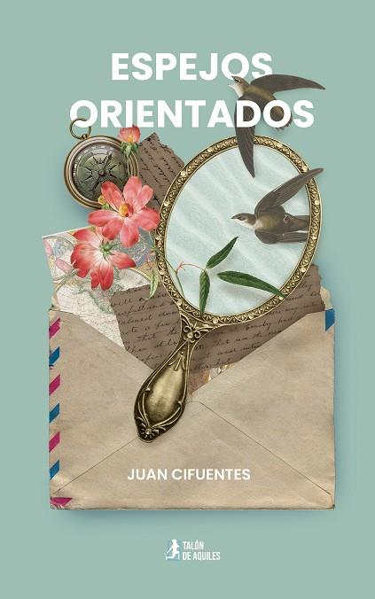 ESPEJOS ORIENTADOS | 9791387999193 | CIFUENTES, JUAN