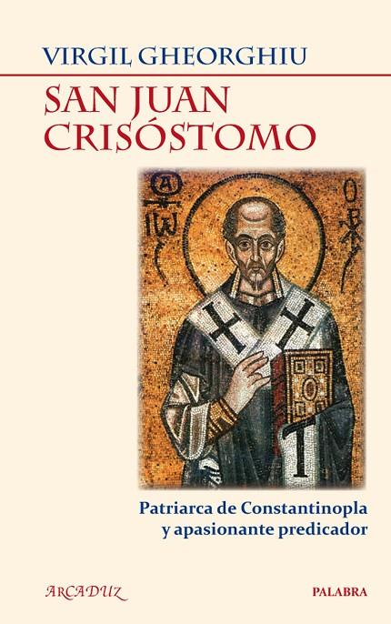 SAN JUAN CRISÓSTOMO | 9788498405095 | GHEORGHIU, VIRGIL