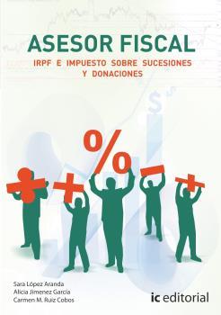 ASESOR FISCAL. VOLUMEN 1. IRPF E IMPUESTOS SOBRE SUCESIONES Y DONACIONES | 9788416351930 | JIMÉNEZ GARCÍA, ALICIA