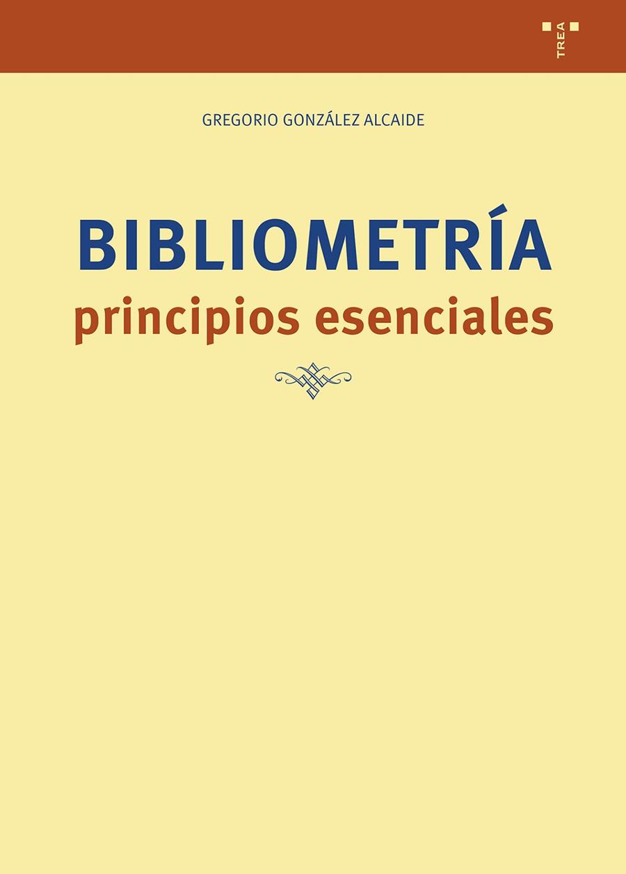 BIBLIOMETRÍA : PRINCIPIOS ESENCIALES | 9791387790264 | GONZALEZ ALCAIDE, GREGORIO