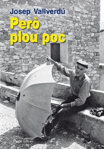 PERÒ PLOU POC | 9788499752655 | VALLVERDÚ, JOSEP