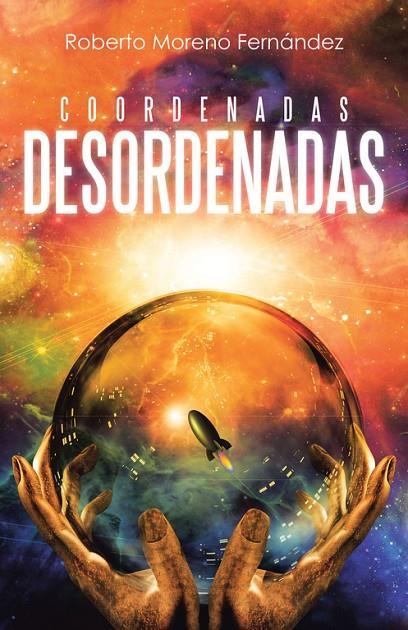 COORDENADAS DESORDENADAS | 9788491124191 | MORENO FERNÁNDEZ, ROBERTO