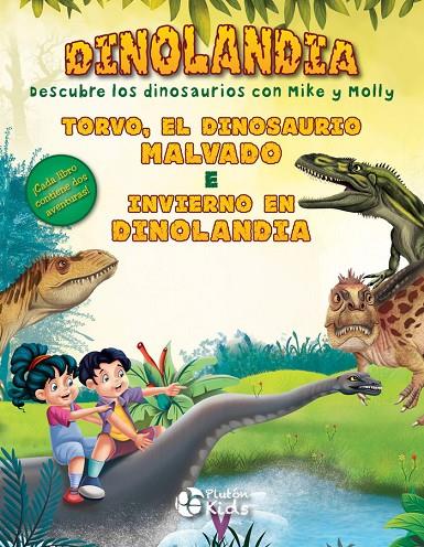 TORVO, EL DINOSAURIO MALVADO E INVIERNO EN DINOLANDIA | 9788417928209