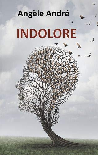 INDOLORE | 9782322187492 | ANDRE, ANGELE