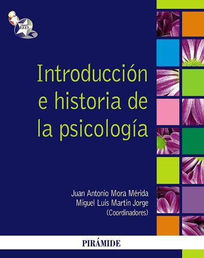 INTRODUCCIÓN E HISTORIA DE LA PSICOLOGÍA | 9788436824032 | MORA MÉRIDA, JUAN ANTONIO / MARTÍN JORGE, MIGUEL LUIS