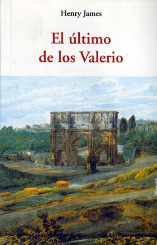 ULTIMO DE LOS VALERIO | 9788497167055 | JAMES, HENRY