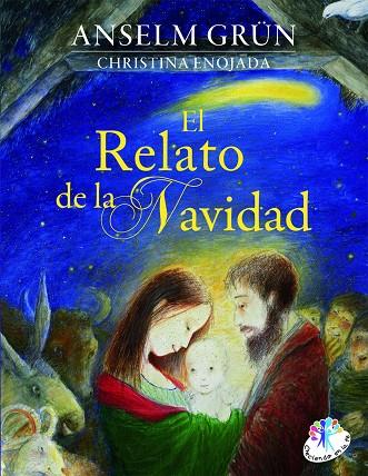 RELATO DE LA NAVIDAD, EL | 9788427133129 | GRÜN, ANSELM