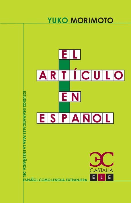 ARTÍCULO EN ESPAÑOL, EL | 9788497403931 | MORIMOTO, YUKO