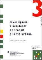 INVESTIGACIÓ D'ACCIDENTS DE TRÀNSIT A LA VIA URBANA | 9788439321033 | OLMOS I SALAVER, RAFAEL