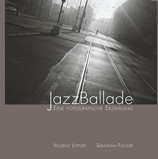 JAZZBALLADE | 9783749434091 | LOFFLER, VINZENZ / FLECKER, SEBASTIAN