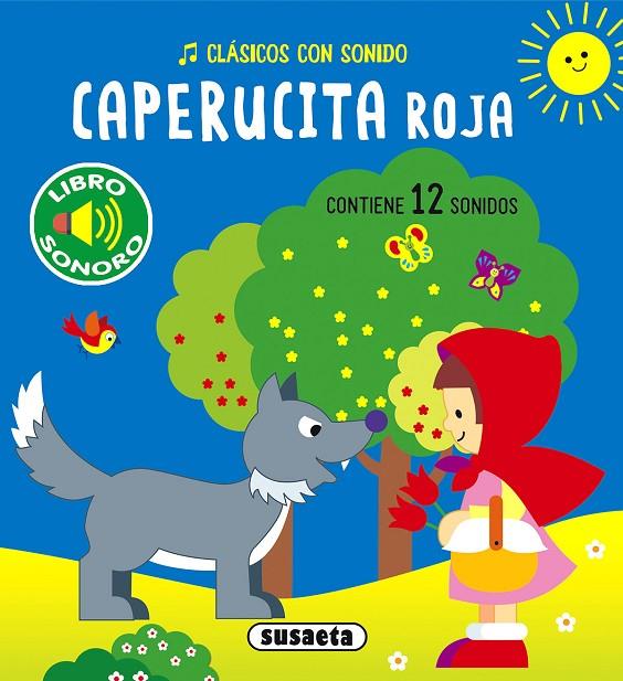 CAPERUCITA ROJA (CLÁSICOS CON SONIDOS) | 9788467786439 | EDICIONES, SUSAETA