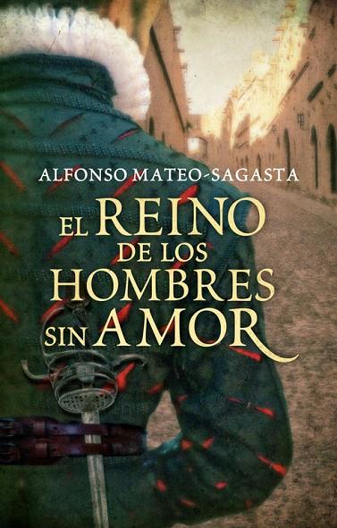 REINO DE LOS HOMBRES SIN AMOR, EL | 9788425351556 | MATEO-SAGASTA, ALFONSO
