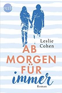 AB MORGEN FUR IMMER | 9783956498046 | COHEN, LESLIE