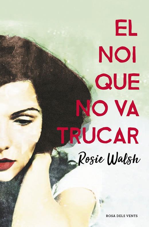 NOI QUE NO VA TRUCAR, EL | 9788416930340 | WALSH, ROSIE