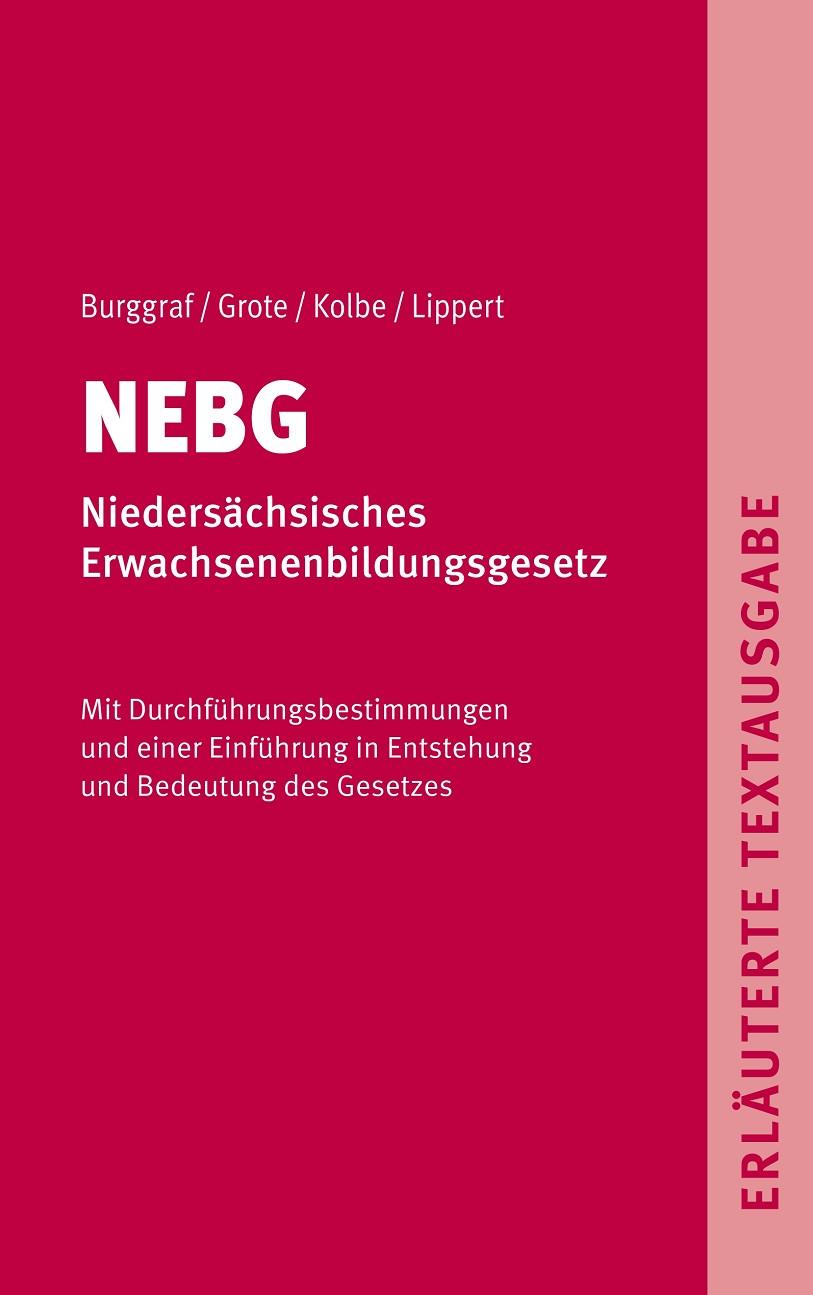 NEBG - NIEDERSÄCHSISCHES ERWACHSENENBILDUNGSGESETZ | 9783751917643 | DIETRICH, BURGGRAF / DETLEF, GROTE / HARALD, KOLBE
