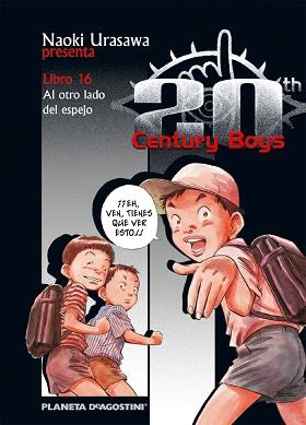 20 CENTURY BOYS 16 : AL OTRO LADO DEL ESPEJO | 9788468472225 | URASAWA, NAOKI