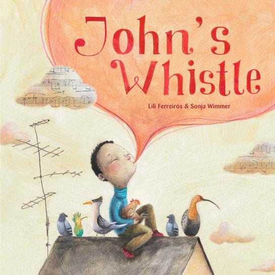 JOHN’S WHISTLE | 9788415784128 | FERREIROS, LILIANA