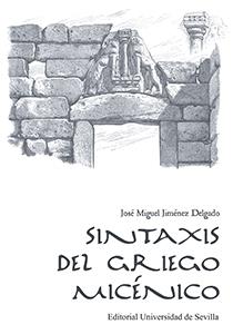 SINTAXIS DEL GRIEGO MICÉNICO | 9788447218127 | JIMÉNEZ DELGADO, JOSÉ MIGUEL