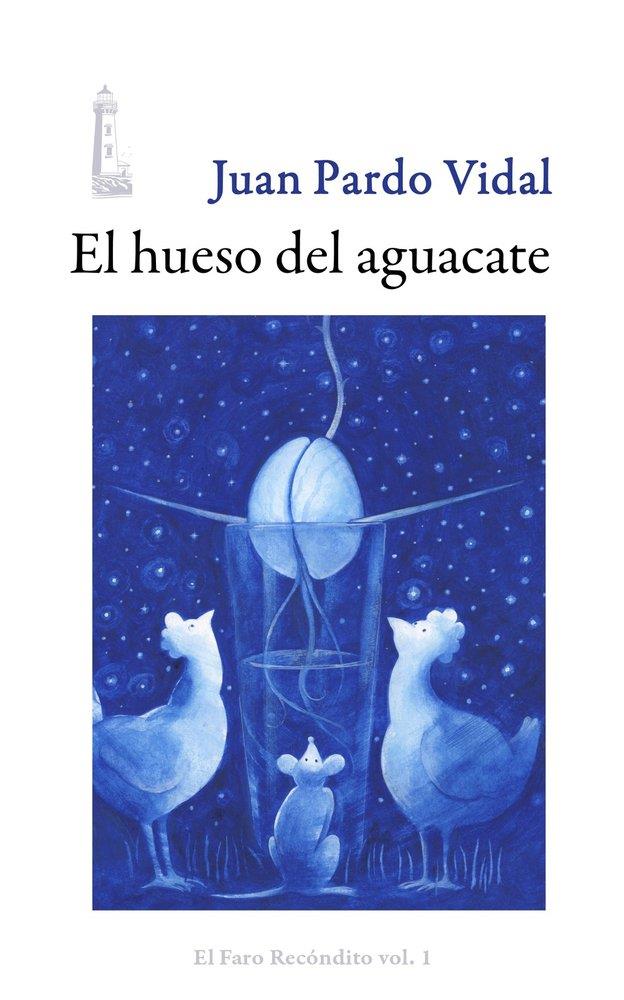 HUESO DEL AGUACATE, EL | 9788409872473 | PARDO VIDAL, JUAN