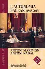 AUTONOMIA BALEAR (1983 - 2003), L' | 9788495694683 | NADAL I SOLER, ANTONI / MARIMON RIUTORT, ANTON