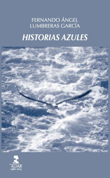 HISTORIAS AZULES | 9788478984787 | LUMBRERAS GARCÍA, FERNANDO ÁNGEL