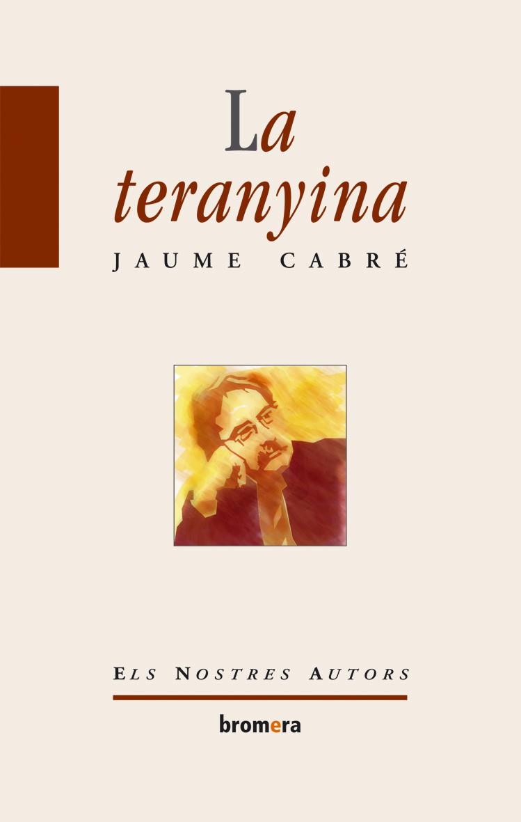 TERANYINA, LA | 9788498240405 | CABRÉ, JAUME