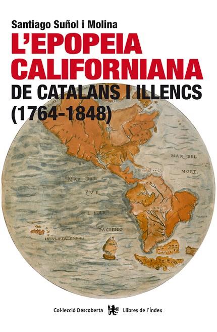 EPOPEIA CALIFORNIANA DE CATALANS I ILLENCS (1764-1848), L' | 9788494414480 | SUÑOL I MOLINA, SANTIAGO