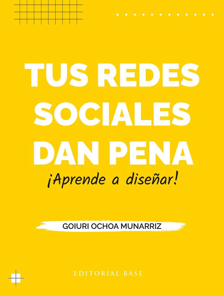 TUS REDES SOCIALES DAN PENA | 9788410043480 | OCHOA MUNARRIZ, GOIURI