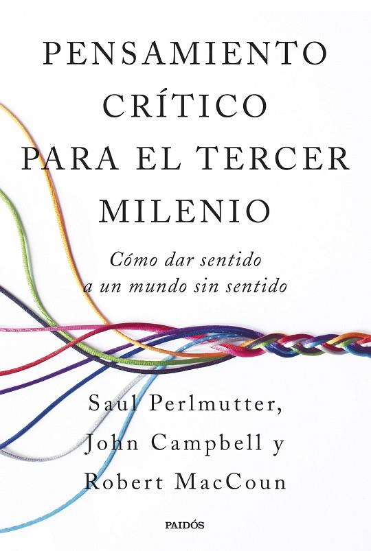 PENSAMIENTO CRÍTICO PARA EL TERCER MILENIO | 9788449343339 | PERLMUTTER, SAUL / MACCOUN, ROBERT / CAMPBELL, JOHN