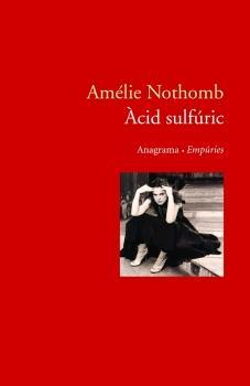 ÀCID SULFÚRIC | 9788497872195 | NOTHOMB, AMÉLIE