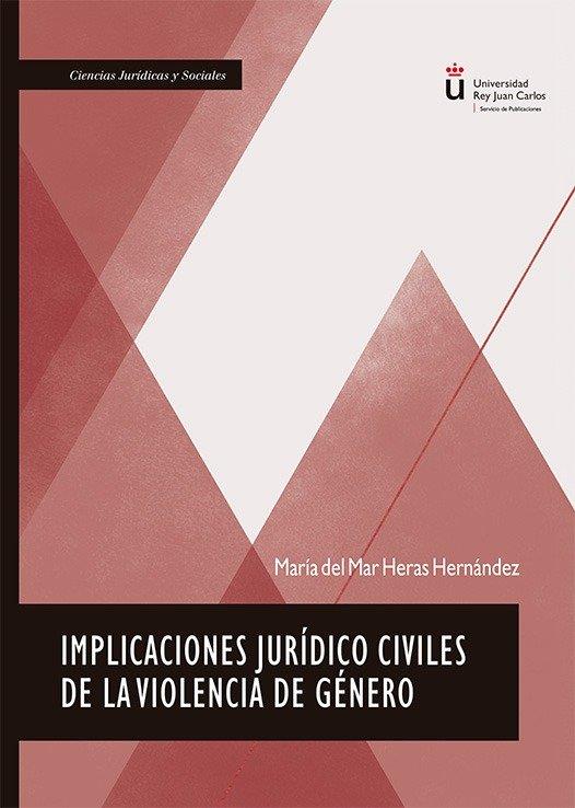 IMPLICACIONES JURÍDICO CIVILES DE LA VIOLENCIA DE GÉNERO | 9791370060848 | HERAS HERNANDEZ, MARIA DEL MAR