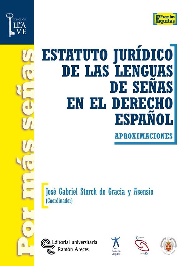 ESTATUTO JURÍDICO DE LAS LENGUAS DE SEÑAS EN EL DERECHO ESPAÑOL | 9788480047067 | STORCH DE GRACIA Y ASENSIO, JOSÉ GABRIEL