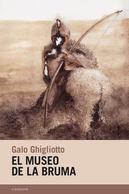 MUSEO DE LA BRUMA, EL | 9788418504945 | GHIGLIOTTO, GALO