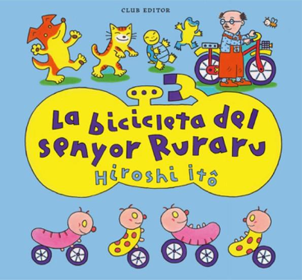 BICICLETA DEL SENYOR RURARU, LA | 9788473294676 | ITO, HIROSHI