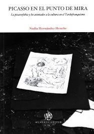 PICASSO EN EL PUNTO DE MIRA. | 9788484585251 | HERNÁNDEZ HENCHE, NADIA