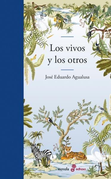 VIVOS Y LOS OTROS, LOS | 9788435011648 | AGUALUSA, JOSÉ EDUARDO