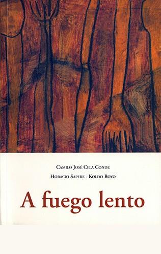 A FUEGO LENTO | 9788497168052 | ROYO, KOLDO / SAPERE, HORACIO / CELA CONDE, CAMILO