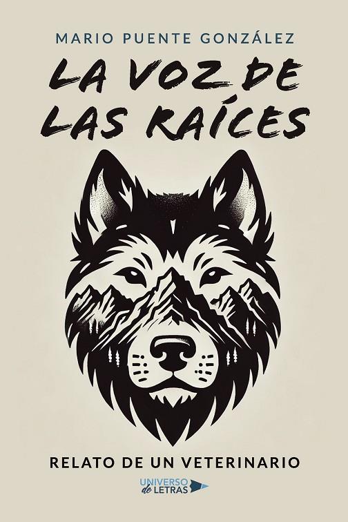 VOZ DE LAS RAÍCES, LA | 9788410460270 | PUENTE GONZÁLEZ, MARIO