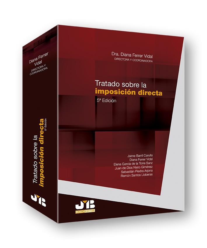 TRATADO SOBRE LA IMPOSICION DIRECTA (5ª EDICION) | 9788494740282 | FERRER VIDAL, DIANA