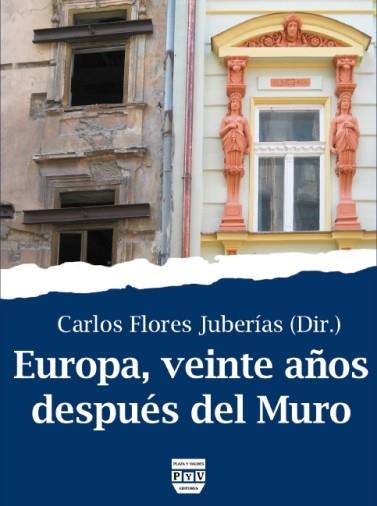 EUROPA VEINTE AÑOS DESPUES DEL MURO | 9788492751532 | FLORES JUBERIAS, CARLOS