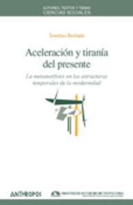 ACELERACION Y TIRANIA DEL PRESENTE | 9788476588475 | BERIAIN